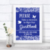 Navy Blue Burlap & Lace Take A Moment To Sign Our Guest Book Wedding Sign