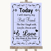 Lilac Today I Marry My Best Friend Personalized Wedding Sign