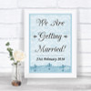 Blue Shabby Chic We Are Getting Married Personalized Wedding Sign