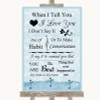 Blue Shabby Chic When I Tell You I Love You Personalized Wedding Sign