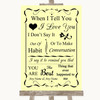 Yellow When I Tell You I Love You Personalized Wedding Sign