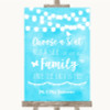 Aqua Sky Blue Watercolour Lights Choose A Seat We Are All Family Wedding Sign