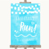 Aqua Sky Blue Watercolour Lights Last Chance To Run Personalized Wedding Sign