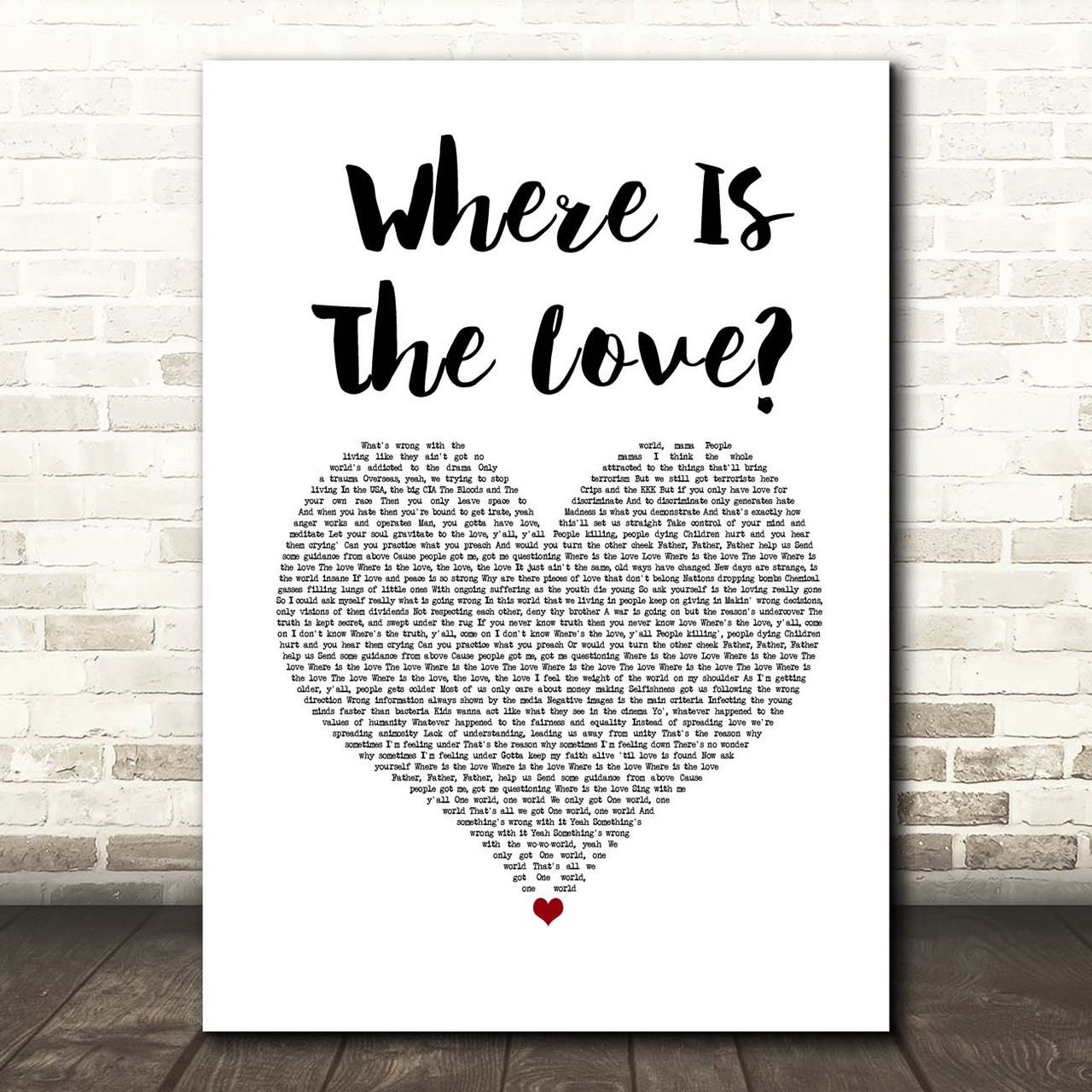 Black Eyed Peas Where Is The Love White Heart Song Lyric Print