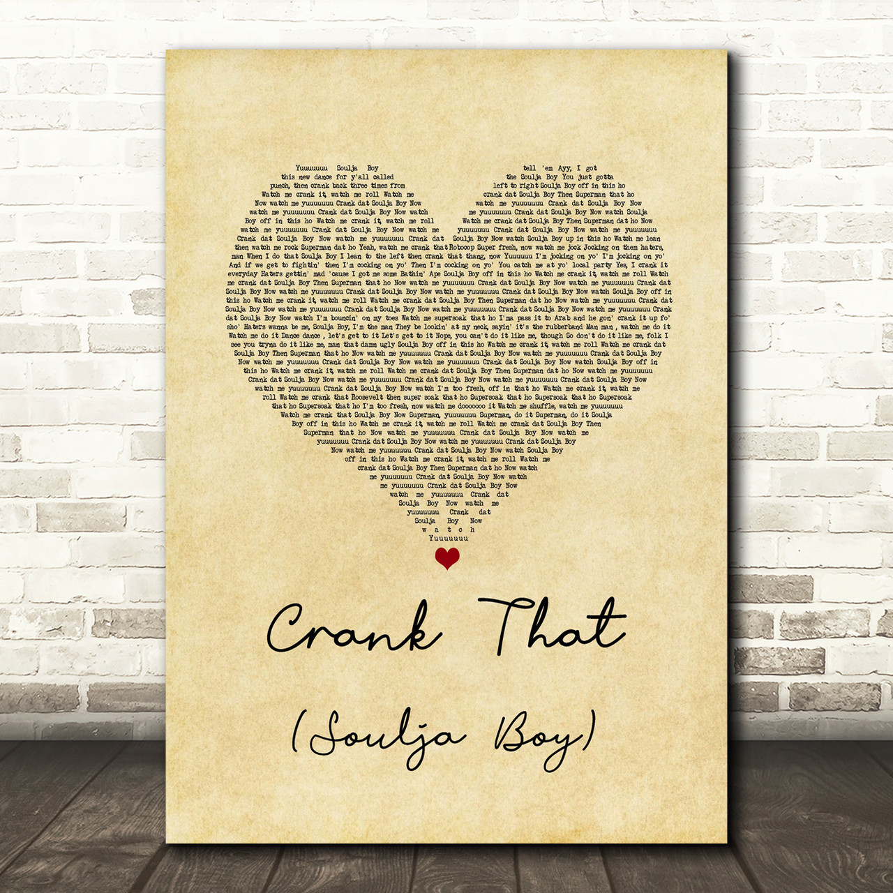 Soulja Boy Crank That (Soulja Boy) Vintage Heart Song Lyric Art Print - Red  Heart Print