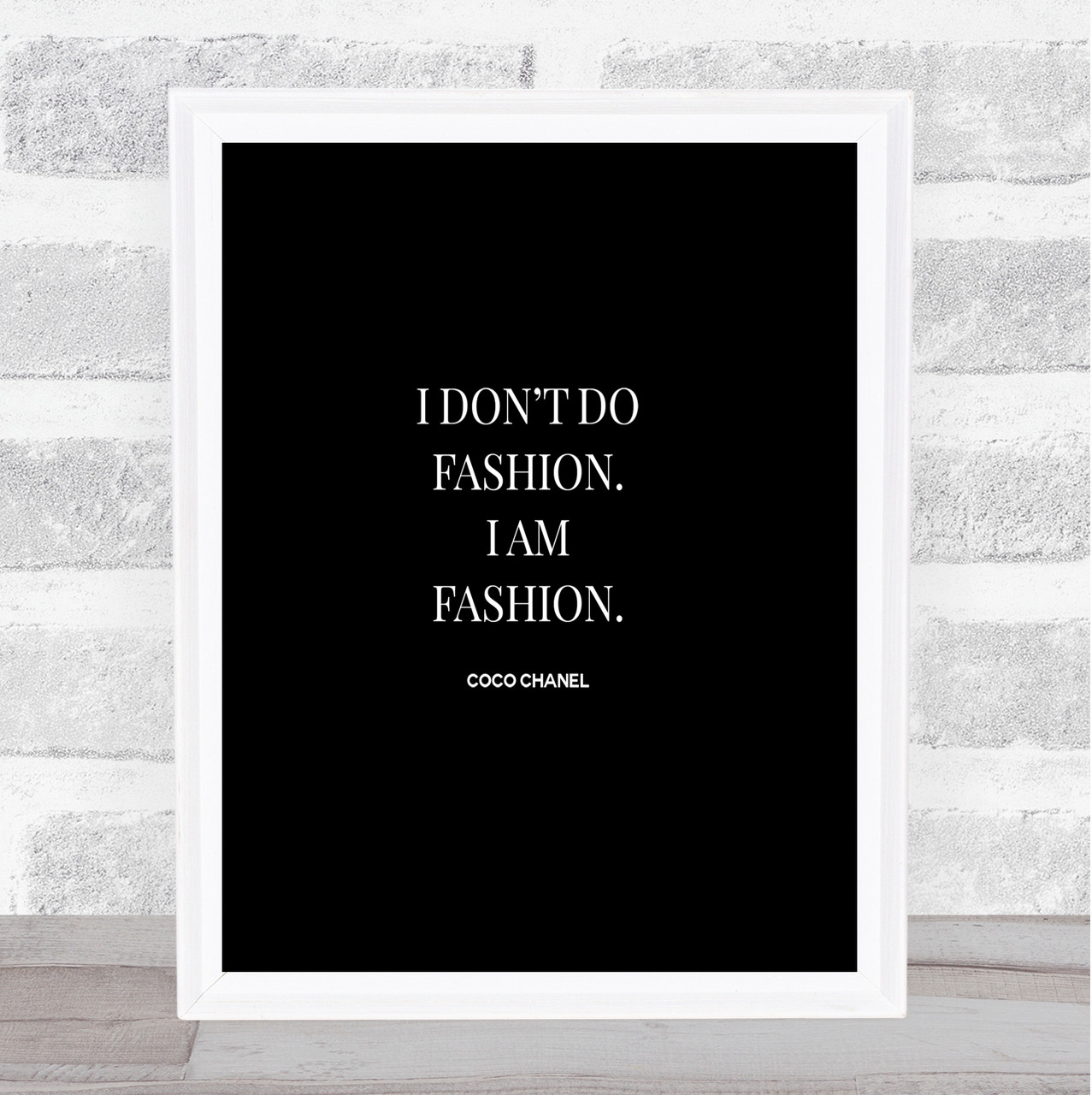 Coco Chanel I Am Fashion Quote Print Black & White