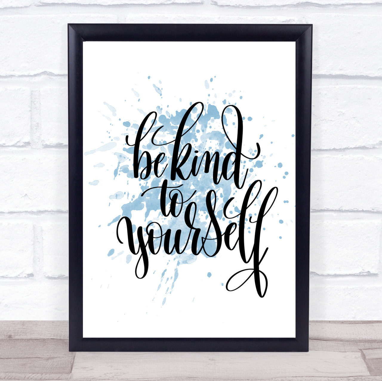 Be Kind To Yourself Inspirational Quote Print Blue Watercolour