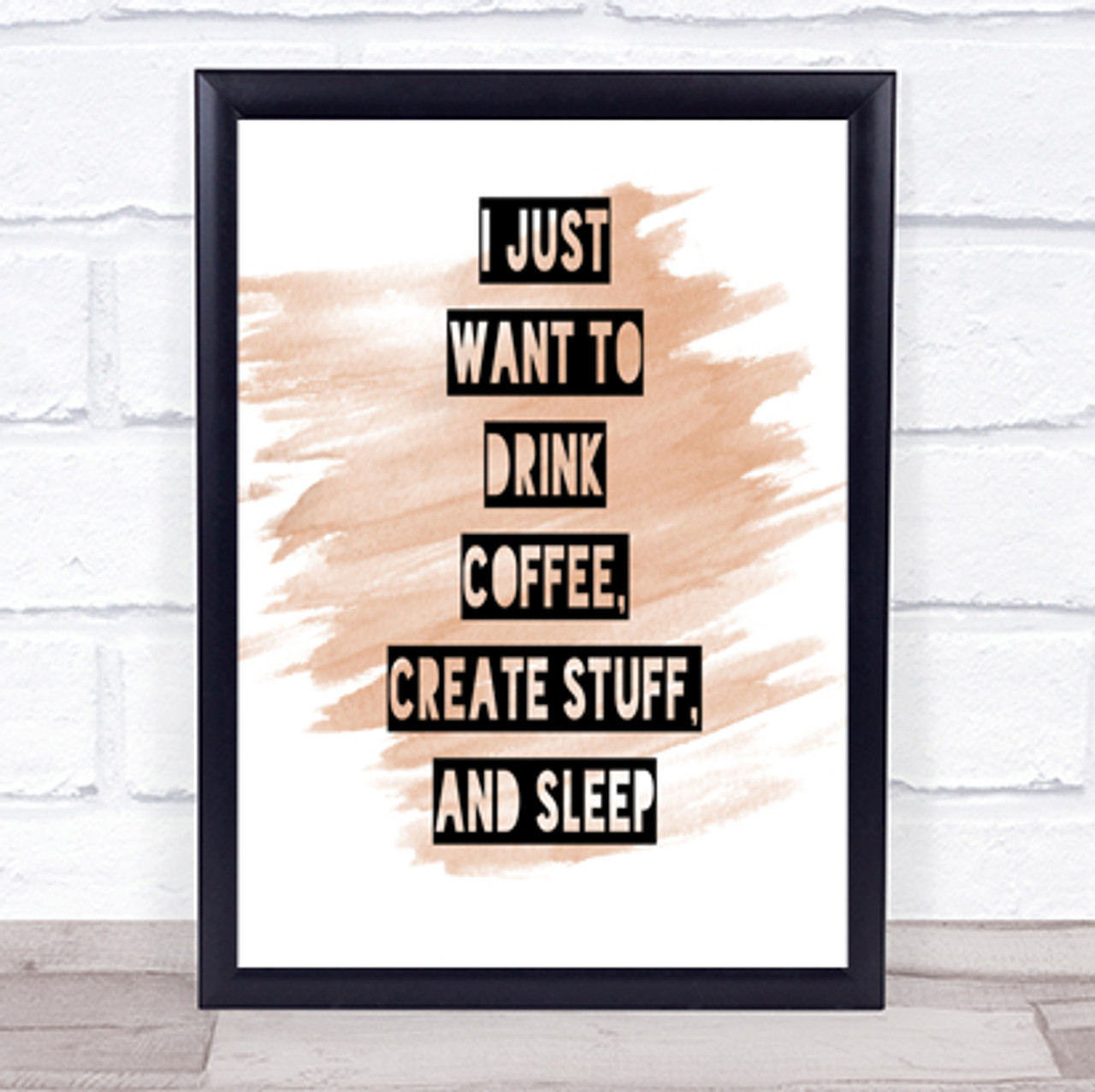 Coffee - I just want to drink coffee create stuff and sleep