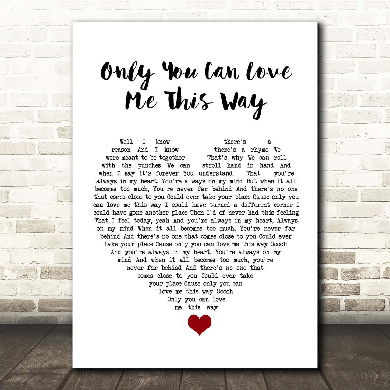 Keith Urban Only You Can Love Me This Way White Heart Song Lyric Quote Music Poster Print Red Heart Print