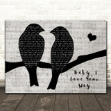 Peter Frampton Baby, I Love Your Way Lovebirds Music Script Song Lyric Music Art Print