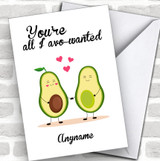 Funny Avocados Your All I Avo Wanted Personalized Valentine's Day Card