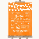 Orange Watercolour Lights When I Tell You I Love You Personalized Wedding Sign