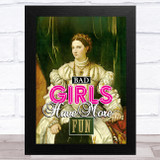 Renaissance Humour Bad Girls Funny Eccentric Wall Art Print