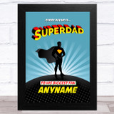 Every Day Superdad Comic Style Personalized Dad Father's Day Gift Wall Art Print