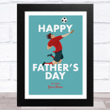 Jumping For Football Personalized Dad Father's Day Gift Wall Art Print