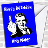 Middle Finger Blue Insulting & Offensive Funny Personalized Birthday Card