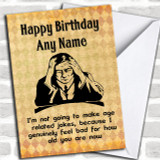 Funny Rude Joke Not Going To Make Age Jokes Personalized Birthday Card