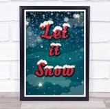 Let it Snow Dark Snow Christmas Wall Art Print
