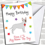 To From Dog English Bull Terrier Personalized Birthday Card