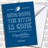 Funny Blue Ding Dong Divorce / Break Up Personalized Card