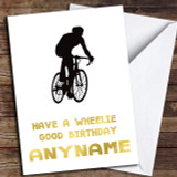 Bike Cycling Funny Joke Wheelie Personalized Birthday Card