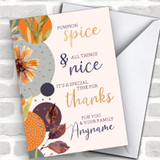 Beautiful Pumpkin Spice All Things Nice Personalized Happy Thanksgiving Card