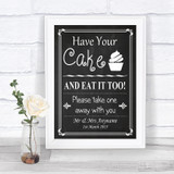 Chalk Style Have Your Cake & Eat It Too Personalized Wedding Sign