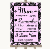 Baby Pink Damask I Love You Message For Mum Personalized Wedding Sign