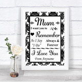 Black & White Damask I Love You Message For Mum Personalized Wedding Sign