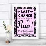 Baby Pink Damask Last Chance To Run Personalized Wedding Sign