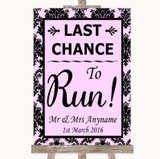 Baby Pink Damask Last Chance To Run Personalized Wedding Sign