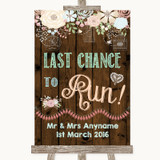 Rustic Floral Wood Last Chance To Run Personalized Wedding Sign