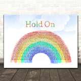 Wilson Phillips Hold On Watercolour Rainbow & Clouds Song Lyric Quote Music Poster Print