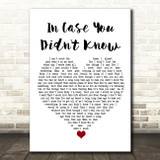 Brett Young Boyce Avenue In Case You Didn't Know White Heart Song Lyric Quote Music Poster Print