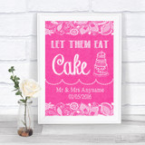 Bright Pink Burlap & Lace Let Them Eat Cake Personalized Wedding Sign