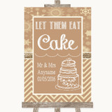 Brown Winter Let Them Eat Cake Personalized Wedding Sign