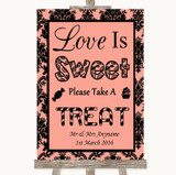 Coral Damask Love Is Sweet Take A Treat Candy Buffet Personalized Wedding Sign