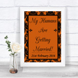 Burnt Orange Damask My Humans Are Getting Married Personalized Wedding Sign