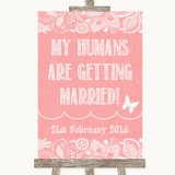 Coral Burlap & Lace My Humans Are Getting Married Personalized Wedding Sign