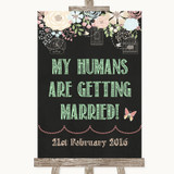 Shabby Chic Chalk My Humans Are Getting Married Personalized Wedding Sign