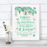 Green Rustic Wood Today I Marry My Best Friend Personalized Wedding Sign