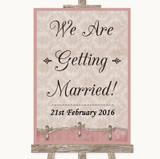 Pink Shabby Chic We Are Getting Married Personalized Wedding Sign