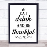 Eat Drink Be Thankful Thanksgiving Quote Typogrophy Wall Art Print