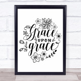 Grace Upon Grace Floral Quote Typogrophy Wall Art Print