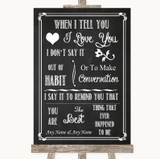 Chalk Sketch When I Tell You I Love You Personalized Wedding Sign