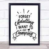 I Want To Go Camping Quote Typogrophy Wall Art Print