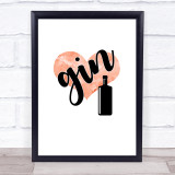 Love Gin Quote Typogrophy Wall Art Print