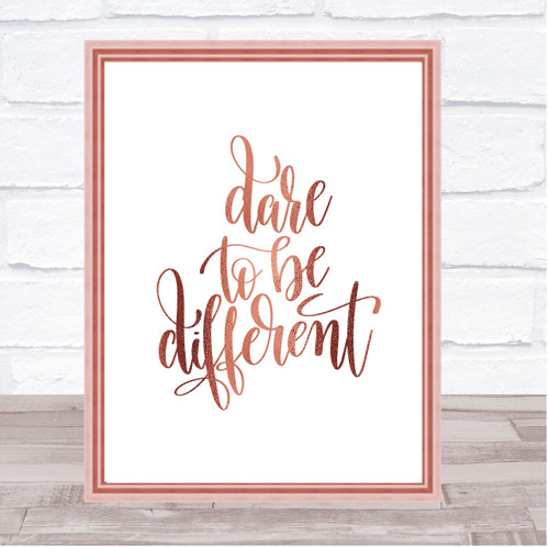Dare To Be Different Quote Print Poster Rose Gold Wall Art Red Heart Print