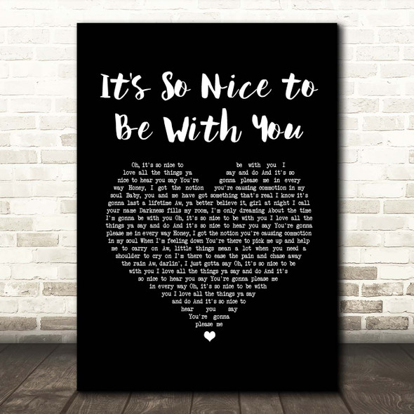 Gallery It's So Nice to Be With You Black Heart Song Lyric Print