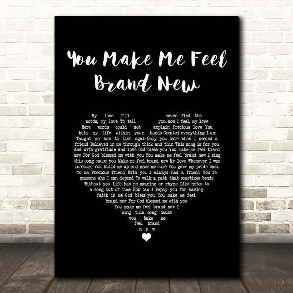 The Stylistics You Make Me Feel Brand New Black Heart Song Lyric Print